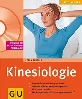 Couverture du produit · Kinesiologie (mit CD): Stressabbau durch Energiebalance. Schnelle Hilfe bei Verspannungen und Alltagsbeschwerden. Mit 4 angelei