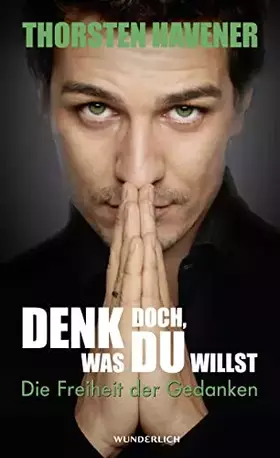 Couverture du produit · Denk doch, was du willst: Die Freiheit der Gedanken