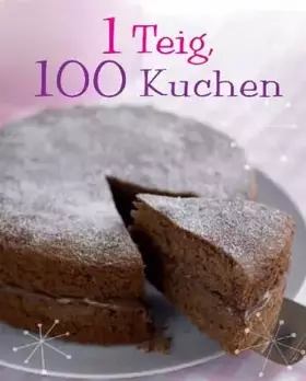 Couverture du produit · 1 Teig  100 Kuchen