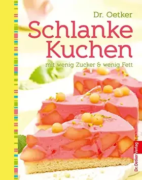 Couverture du produit · Schlanke Kuchen - mit wenig Zucker und Fett (Sweet dreams)