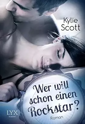 Couverture du produit · Wer will schon einen Rockstar?: Roman (Rockstars, Band 2)