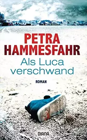 Couverture du produit · Als Luca verschwand: Roman