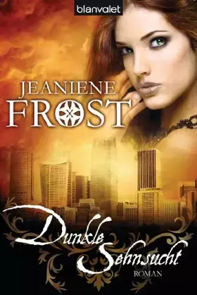 Couverture du produit · Dunkle Sehnsucht: Roman - Cat & Bones 5