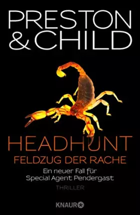 Couverture du produit · Headhunt - Feldzug der Rache: Ein neuer Fall für Special Agent Pendergast