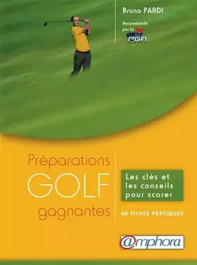 Couverture du produit · Golf - Préparations gagnantes: Les clés et les conseils pour scorer