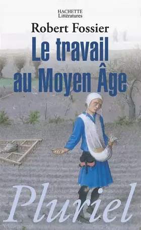 Couverture du produit · Le travail au Moyen-âge