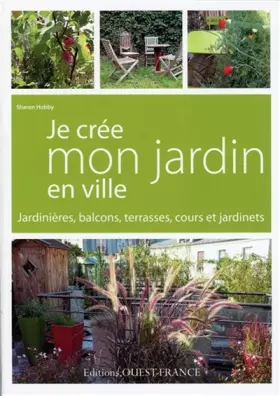 Couverture du produit · Je crée mon jardin en ville