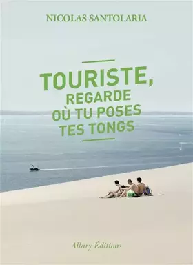 Couverture du produit · Touriste, regarde où tu poses tes tongs