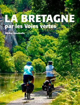 Couverture du produit · La Bretagne par les voies vertes