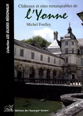 Couverture du produit · Châteaux et sites remarquables de l'Yonne
