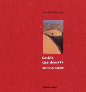 Couverture du produit · Guide des déserts : Une vie au Sahara