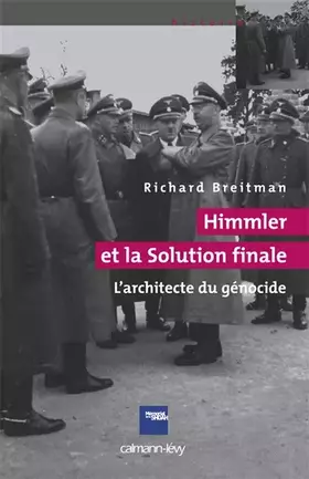 Couverture du produit · Himmler et la Solution Finale: l'Architecte du génocide