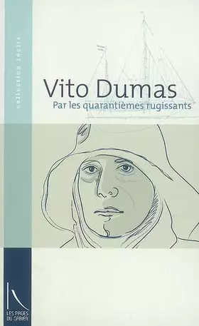 Couverture du produit · Par les quarantièmes rugissants : Seul par les mers impossibles
