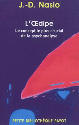 Couverture du produit · L'Oedipe. Le concept le plus crucial de la psychanalyse