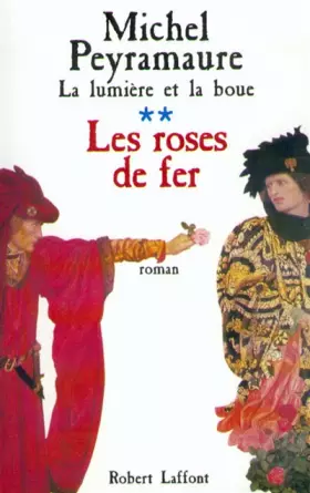 Couverture du produit · Les Roses de fer, tome 2. La Lumière et la Boue