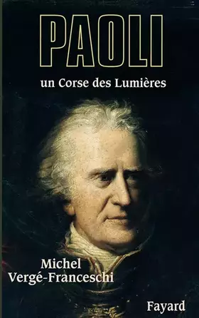 Couverture du produit · Pasquale Paoli : Un Corse des Lumières
