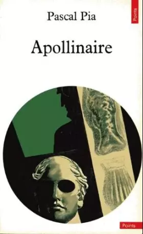 Couverture du produit · Ecrivains De Toujours (Par Lui-Meme): Apollinaire
