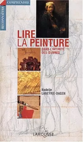 Couverture du produit · Lire la peinture dans l'intimité des oeuvres