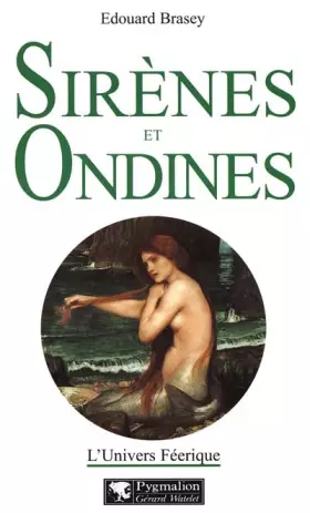 Couverture du produit · L'UNIVERS FEERIQUE. Volmue 3, Sirènes et ondines