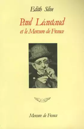 Couverture du produit · Paul Léautaud et le Mercure de France