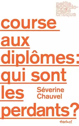 Couverture du produit · Course aux diplômes : qui sont les perdants ?