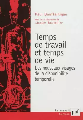 Couverture du produit · Temps de travail et temps de vie : Les nouveaux visages de la disponibilité temporelle