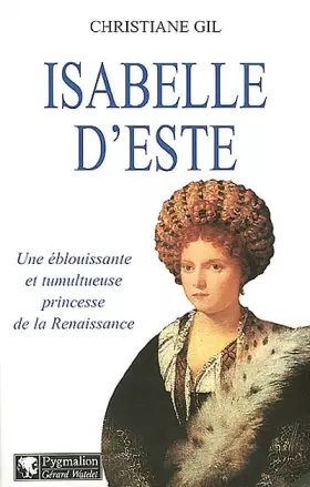 Couverture du produit · Isabelle d'Este : Une éblouissante et tumultueuse princesse de la Renaissance
