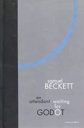 Couverture du produit · Waiting for Godot: A Bilingual Edition: A Tragicomedy in Two Acts