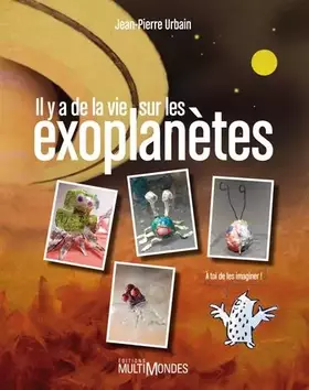 Couverture du produit · Il y a de la vie sur les exoplanètes