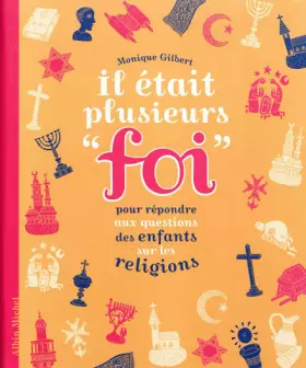 Couverture du produit · Il était plusieurs foi - Nouvelle édition) Pour répondre aux questions des enfants sur les religions