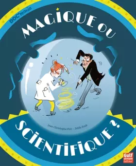 Couverture du produit · Magique ou scientifique ?