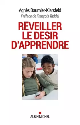 Couverture du produit · Réveiller le désir d'apprendre: Les méthodes qui marchent
