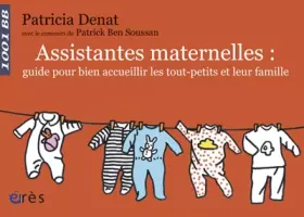 Couverture du produit · Assistantes maternelles : guide pour bien accueillir les tout-petits et leur famille