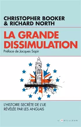 Couverture du produit · La Grande dissimulation: Histoire secrète de l'UE