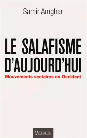 Couverture du produit · Le salafisme d'aujourd'hui
