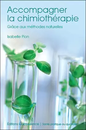 Couverture du produit · Accompagner la chimiothérapie grâce aux méthodes naturelles