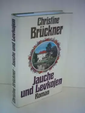 Couverture du produit · Christine Brückner: Jauche und Levkojen