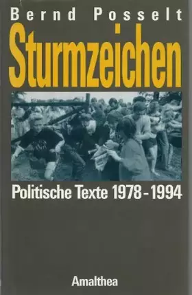 Couverture du produit · Sturmzeichen: Politische Texte 1978-1994: Politische Texte 1978-1994. Vorw. v. Otto von Habsburg
