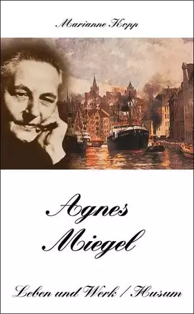 Couverture du produit · Agnes Miegel - Leben und Werk (Husum-Taschenbuch)
