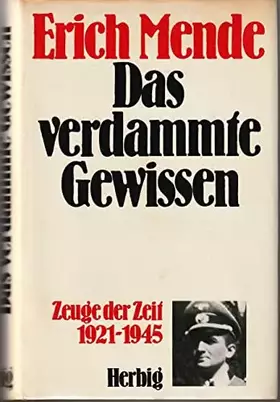Couverture du produit · Das verdammte Gewissen: Zeuge der Zeit 1921-1945