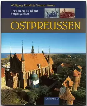 Couverture du produit · Ostpreußen - Reise in ein Land mit Vergangenheit