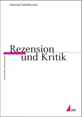 Couverture du produit · Rezension und Kritik (Praktischer Journalismus)