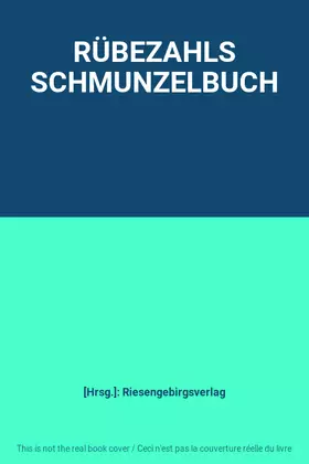 Couverture du produit · RÜBEZAHLS SCHMUNZELBUCH