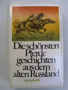 Couverture du produit · Die schönsten Pferdegeschichten aus dem alten Rußland