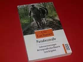 Couverture du produit · Paradiesstraße: Lebenserinnerungen der ostpreußischen Bäuerin Lena Grigoleit