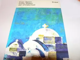 Couverture du produit · Werke von Peter Bamm - Frühe Stätten der Christenheit