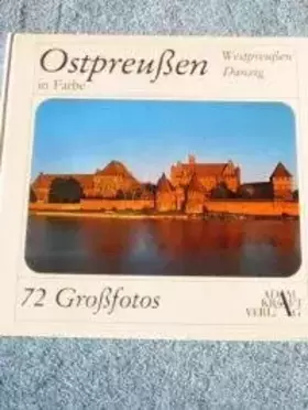 Couverture du produit · Ostpreussen in Farbe. Westpreußen. Danzig.