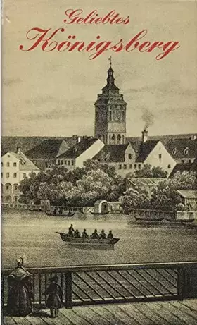 Couverture du produit · Geliebtes Königsberg. Porträt einer Stadt.