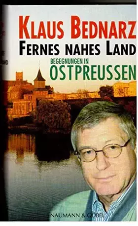 Couverture du produit · Fernes nahes Land: Begegnungen in Ostpreussen