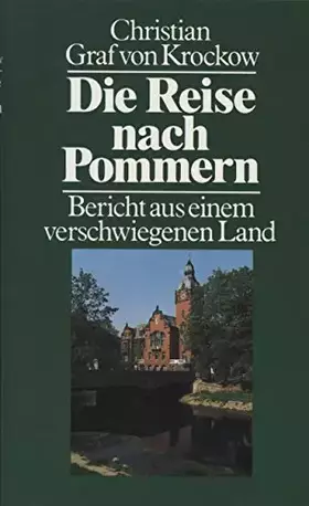 Couverture du produit · Die Reise nach Pommern. Bericht aus einem verschwiegenen Land.